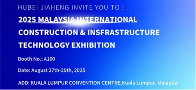 Jiaheng Company participará en la Exposición Internacional de Tecnología de Infraestructura y Construcción de Malasia 2025